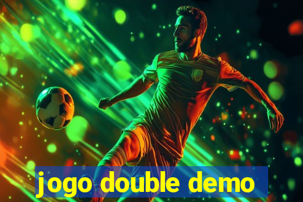 jogo double demo